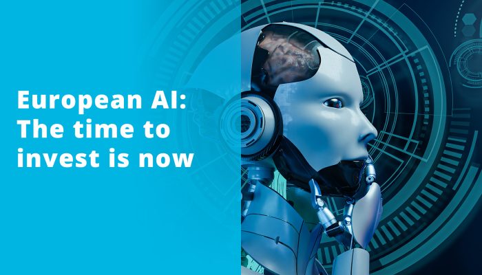 European AI: The time to invest is now.